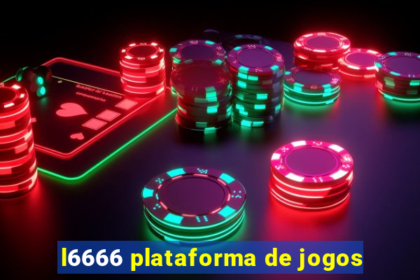 l6666 plataforma de jogos